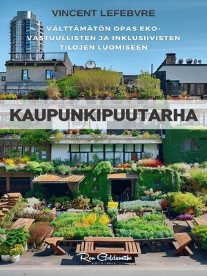 cover image of Záhrada	Kaupunkipuutarha, Välttämätön opas eko-vastuullisten ja inklusiivisten tilojen luomiseen